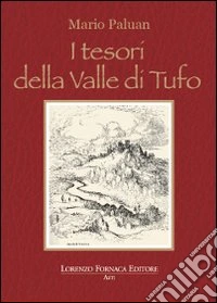 I tesori della Valle di tufo libro