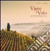 Vigne in volo. I vigneti di Langhe, Monferato e Roero visti dal cielo. Ediz. italiana e inglese libro