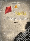 La stella e l'aquilone libro