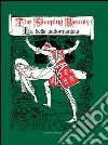 The sleeping beauty-La bella addormentata. Ediz. bilingue libro di Crane Walter Concilio C. (cur.) Mosca M. (cur.) Vagliani P. (cur.)