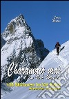 Charamaio mai en Val Mairo. 135 Skitouren im Val Maira libro