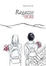 Ragazze di ieri libro