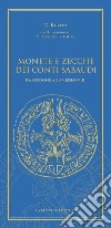 Monete e zecche dei conti sabaudi. Da Oddone ad Amedeo VIII libro