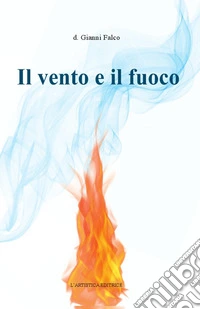 Il vento e il fuoco