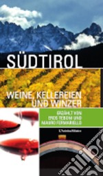 Sudtirol weine, kellereien und winzer