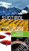 Sudtirol weine, kellereien und winzer libro