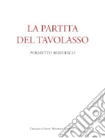 La partita del Tavolasso. Poemetto berniesco libro