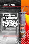 Il sentiero di Wieliczka 1938 libro