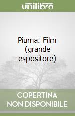 Piuma. Film (grande espositore) libro