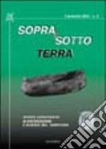 Sopra & sotto terra. Rivista canavesana di archeologia e scienze del territorio libro