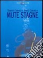 Mute stagne