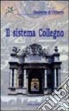 Il sistema Collegno libro di D'Ottavio Umberto