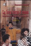 La loro terra è rossa. Esperienze di migranti marocchini libro di Maspoli Emanuele