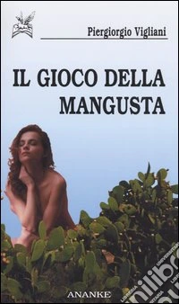 Il gioco della mangusta libro