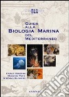 Guida alla biologia marina del Mediterraneo libro