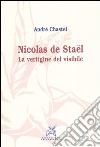 Nicolas de Stael. La vertigine del visibile libro