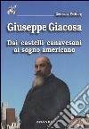 Giuseppe Giacosa. Dai castelli canavesani al sogno americano libro di Peritore Germana