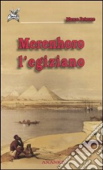 Merenhoro l'egiziano libro