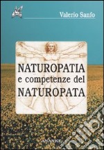 Naturopatia e competenze del naturopata libro