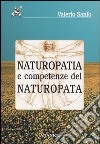 Naturopatia e competenze del naturopata libro