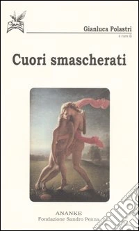 Cuori smascherati. Antologia di poesia gay e lesbica libro