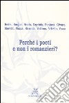 Perchè i poeti e non i romanzieri? libro di Vozza M. (cur.)