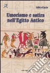 Umorismo e satira nell'Egitto antico libro di Curto Silvio