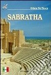 Sabratha. Ediz. inglese libro