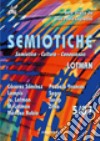 Semiotiche (2007). Vol. 5 libro di Caprettini G. P. (cur.)