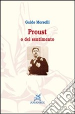 Proust o del sentimento