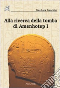 Alla ricerca della tomba di Amenhotep I