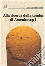 Alla ricerca della tomba di Amenhotep I