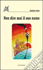 Non dire mai il suo nome libro