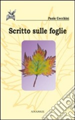 Scritto sulle foglie libro