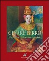 Cesare Ferro. Un pittore tra Torino e Bangkok (rist. anast. 1935). Ediz. numerata libro