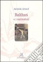 Balthus e i surrealisti libro