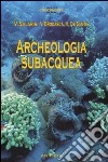 Archeologia subacquea libro di Salaris Valeria Brodasca Valentina De Santis Henry