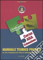 Manuale teorico pratico corso Ara estensione. Per corsi di immersione . Livello III con autorespiratori Ara libro