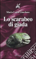 Lo Scarabeo di giada libro