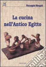 La Cucina nell'antico Egitto libro