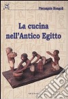 La Cucina nell'antico Egitto libro