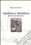 Apollineo e dionisiaco. Seminari su Nietzsche libro di Carotenuto Aldo Czako E. (cur.)