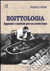 Egittologia. Appunti e nozioni per un corso di base libro
