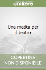 Una matita per il teatro libro
