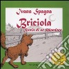 Briciola. Storia di un abbandono. Ediz. illustrata. Con CD Audio libro