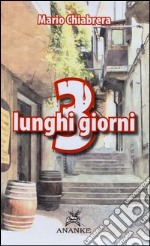 3 lunghi giorni libro