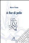 A fior di pelle libro