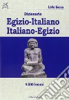 Dizionario egizio-italiano italiano-egizio libro