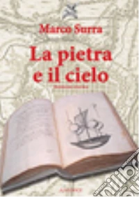La pietra e il cielo libro