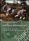 Nelle fauci della burocrazia. Immaginazione, menzogne e scintille di umanità nei luoghi di cura libro di Coppola Gerardantonio